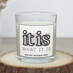 It is what it is Personalised Candle | Funny Life's Nonsense Custom Soy Wax Candle | Any Message Candle Gift Etsy
