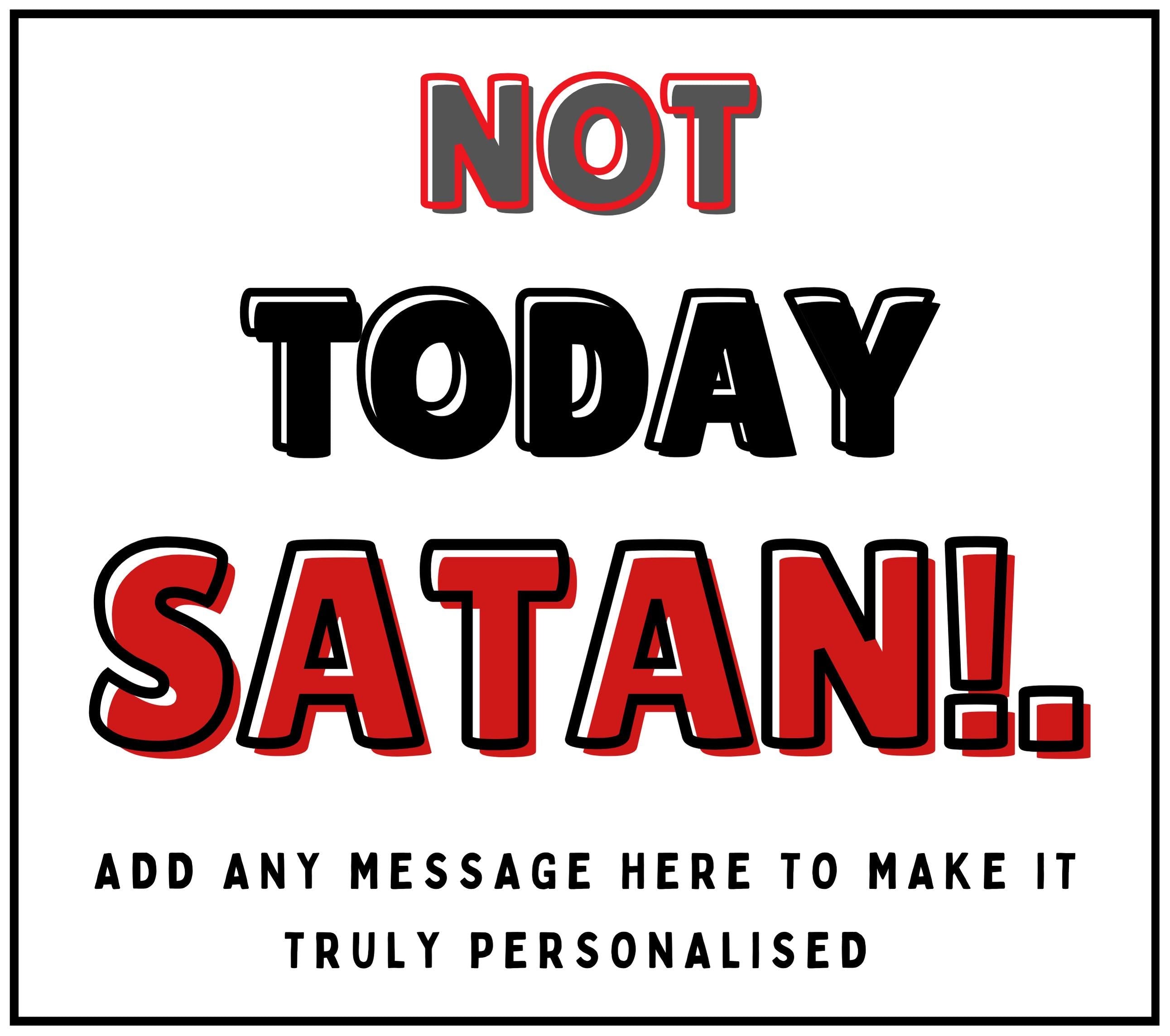 Not Today Satan Personalised Soy Wax Candle | Funny Custom Message Drama Free Candle Gift Etsy