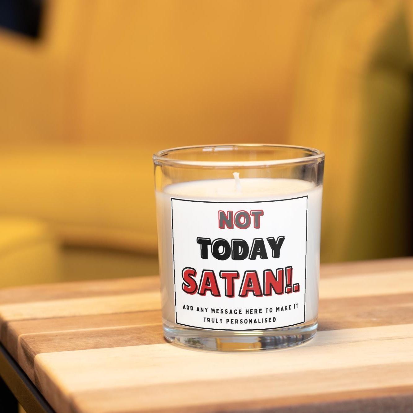 Not Today Satan Personalised Soy Wax Candle | Funny Custom Message Drama Free Candle Gift Etsy