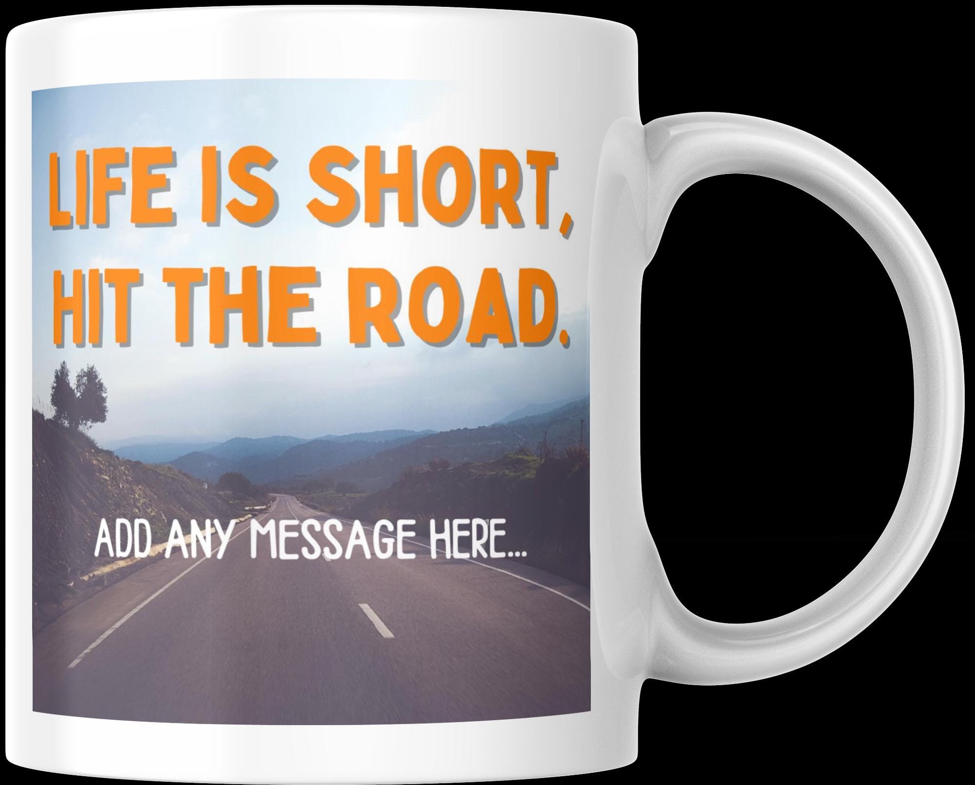 Personalised Vanlife Quote Mug | Scenic Road Design | Custom Message | Campervan Gift | UK Motorhome Present | Caravan Gift | Road Trip Etsy