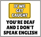 If We Get Caught Funny Personalised Candle | Funny Deaf, Don't Speak English Joke Candle Gift Etsy