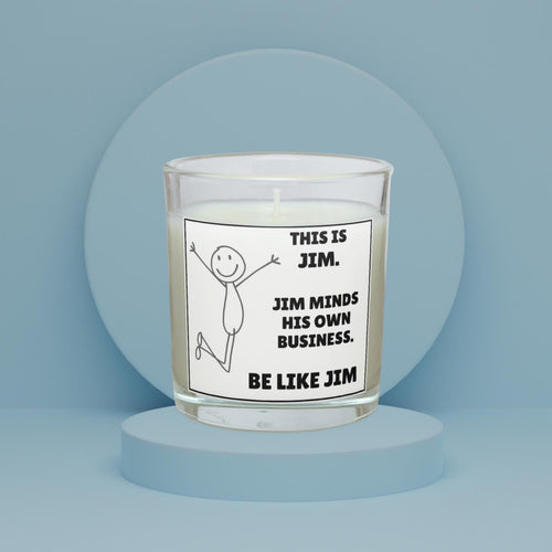 Be Like Jim Funny Personalised Candle | Mind Your Own Business Funny Gift | Custom Name Funny Message Soy Wax Candle Etsy