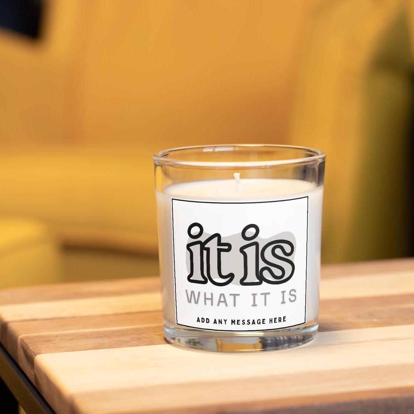 It is what it is Personalised Candle | Funny Life's Nonsense Custom Soy Wax Candle | Any Message Candle Gift Etsy
