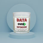 Data Over Opinion Personalised Soy Wax Candle | Custom Message Data Analysts, Engineers & IT Candle Gift | Spreadsheet King or Queen Candle Etsy