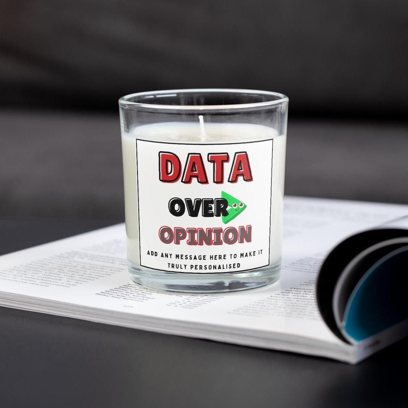 Data Over Opinion Personalised Soy Wax Candle | Custom Message Data Analysts, Engineers & IT Candle Gift | Spreadsheet King or Queen Candle Etsy