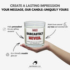 Me? Sarcastic? Never! Funny Personalised Soy Wax Candle | Funny Custom Message Sarcastic Candle Gift Etsy