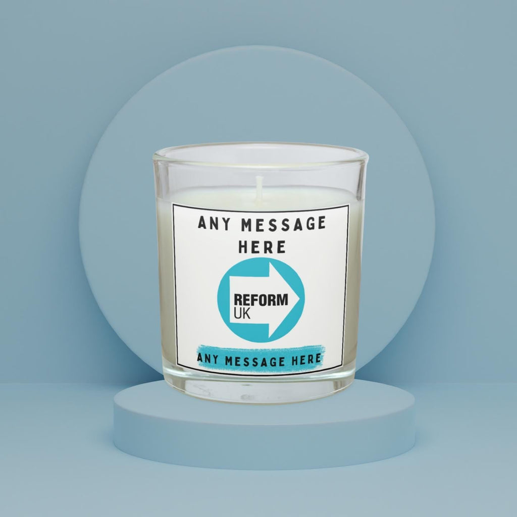 Reform UK: Custom Message Personalised Candle | Reform UK Political Message Soy Wax Candle Gift | Reform UK Supporter Message Etsy