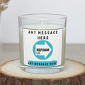 Reform UK: Custom Message Personalised Candle | Reform UK Political Message Soy Wax Candle Gift | Reform UK Supporter Message Etsy