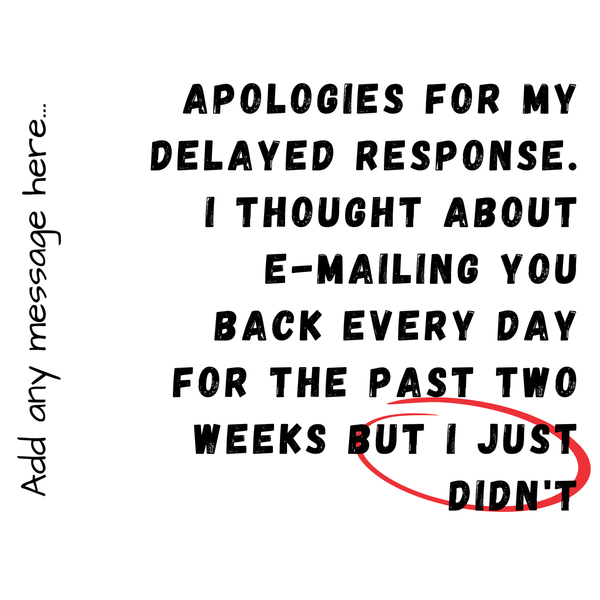 Apologies for My Delayed Response Mug – original flat artwork
