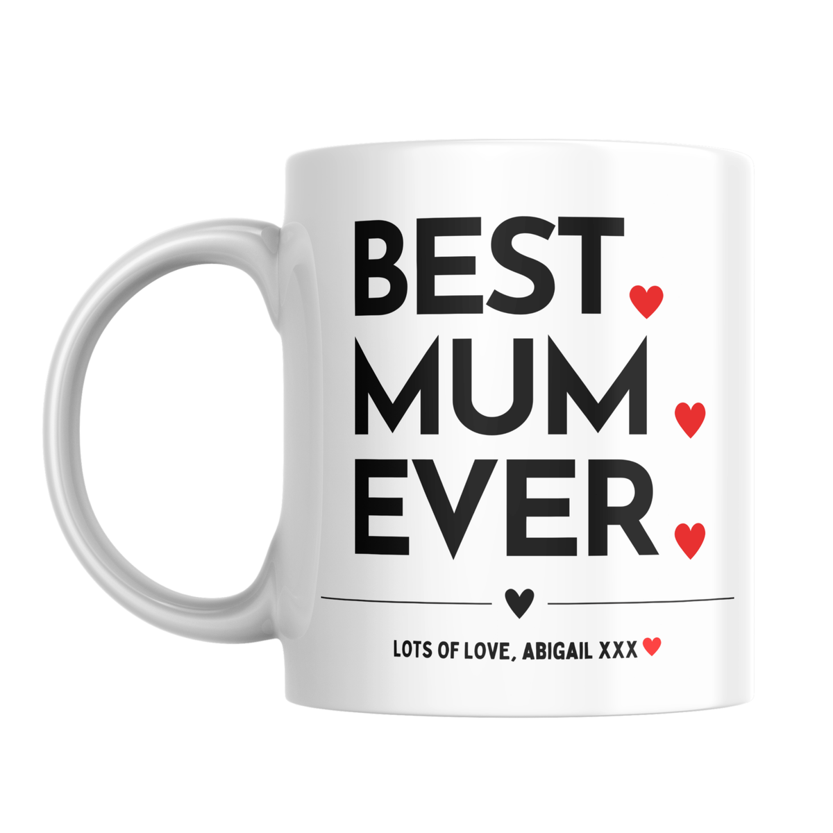 Best Mum Ever Mug – front view