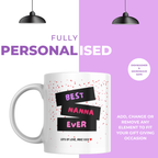 Best Nanna Ever Mug – personalisation information