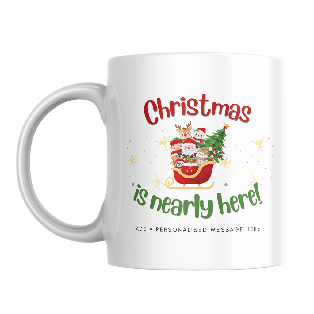Christmas Is Nearly Here Santa Mug – front view