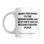 Cut Me Some Slack Hairdresser Mug – front view