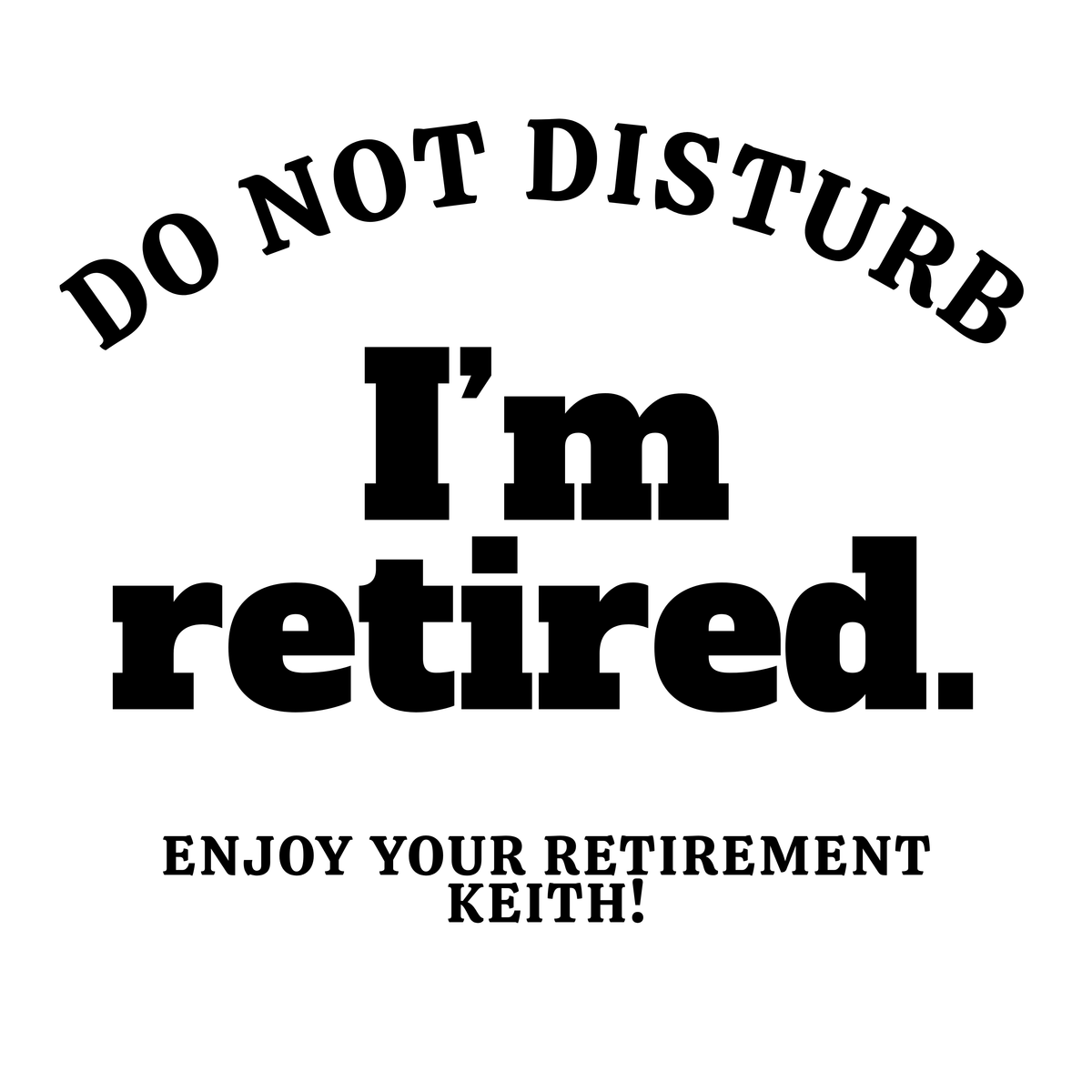 Do Not Disturb Bold Retired Mug – original flat artwork