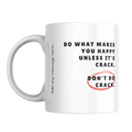 Do What Makes You Happy Mug – front view