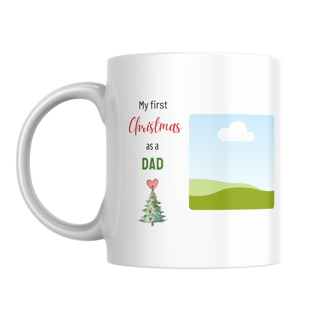 First Christmas as Dad Photo Mug – front view with photo placeholder
