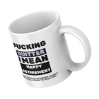 Fucking Quitter Block Lettering Retirement Mug – angled view