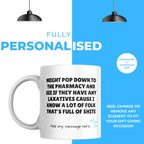 Full of Shite Pharmacy Mug – personalisation information