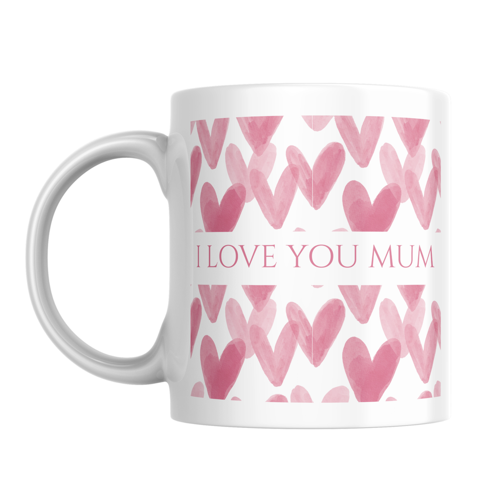I Love You Mum Mug – front view