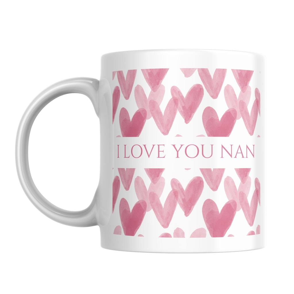 I Love You Nan Mug – front view