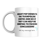 Jumping to Conclusions Trampoline Mug – front view