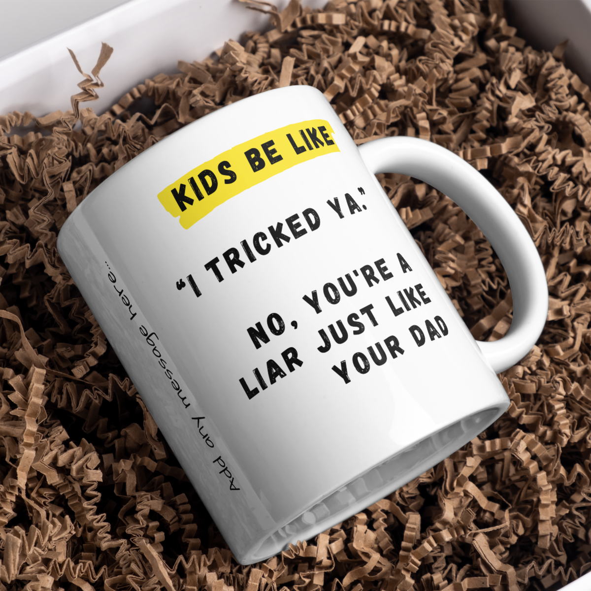 Kids Be Like I Tricked Ya Mug – gift presentation on paper packing