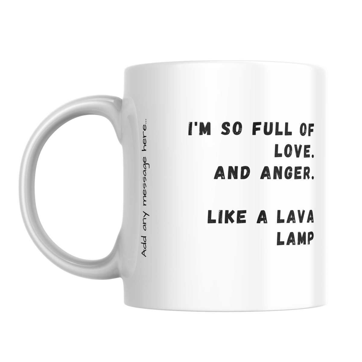 Love and Anger Like a Lava Lamp Mug – front view