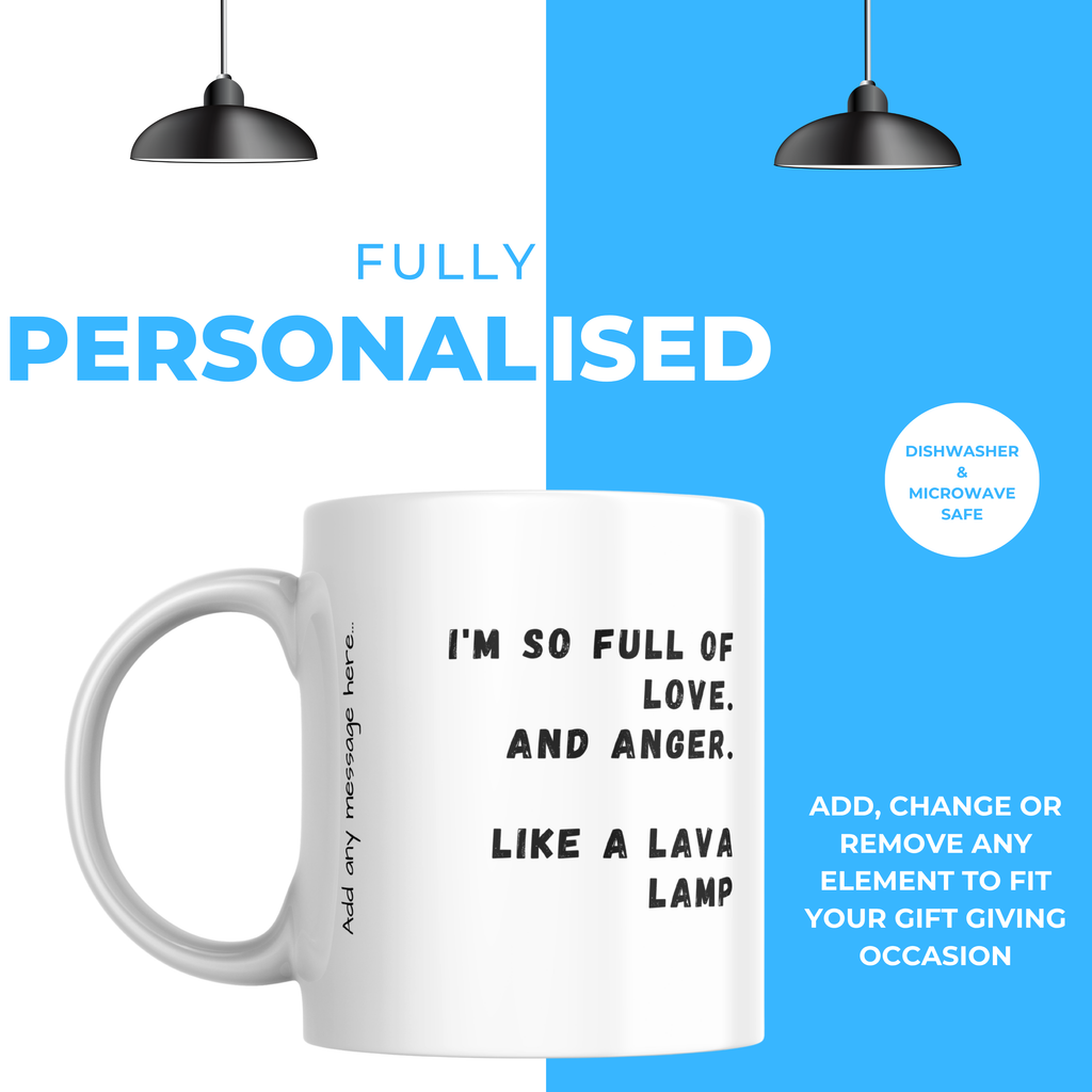 Love and Anger Like a Lava Lamp Mug – personalisation information
