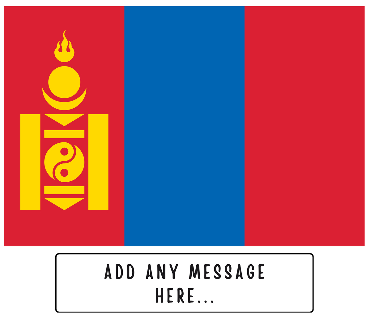 Personalised Mongolia flag mug – flat source artwork with space for a personalised message