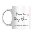 Mum My Hero Mug – front view
