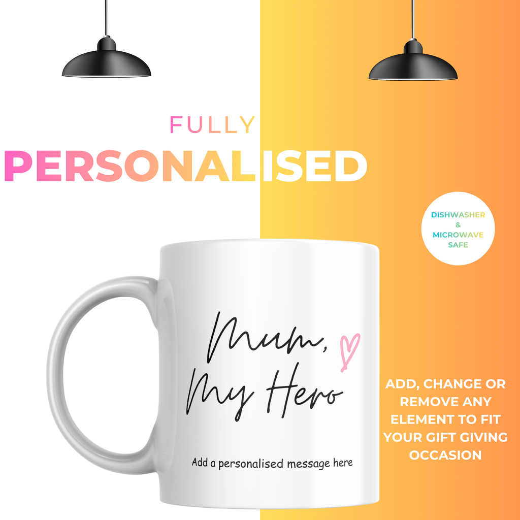 Mum My Hero Mug – personalisation information