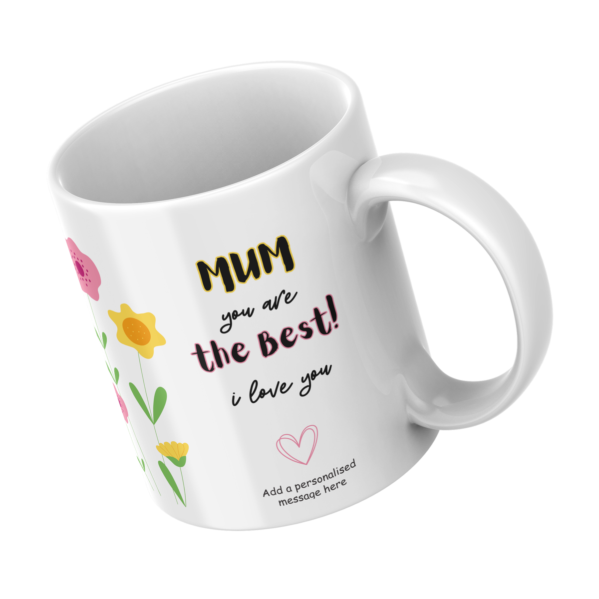 Mum You Are the Best Mug – angled view