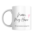Nan My Hero Mug – front view
