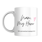 Nan My Hero Mug – front view