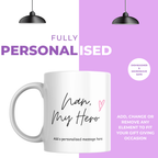 Nan My Hero Mug – personalisation information