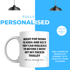 Off My Trolley Supermarket Mug – personalisation information