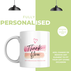Pink Watercolour Thank You Mug – personalisation information