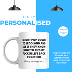 Put My Life Back Together Brick Mug – personalisation information