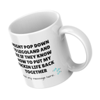 Put My Life Back Together Brick Mug – angled view