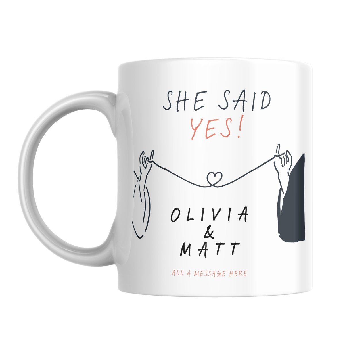 She Said Yes Pinky Promise Engagement Mug – front view
