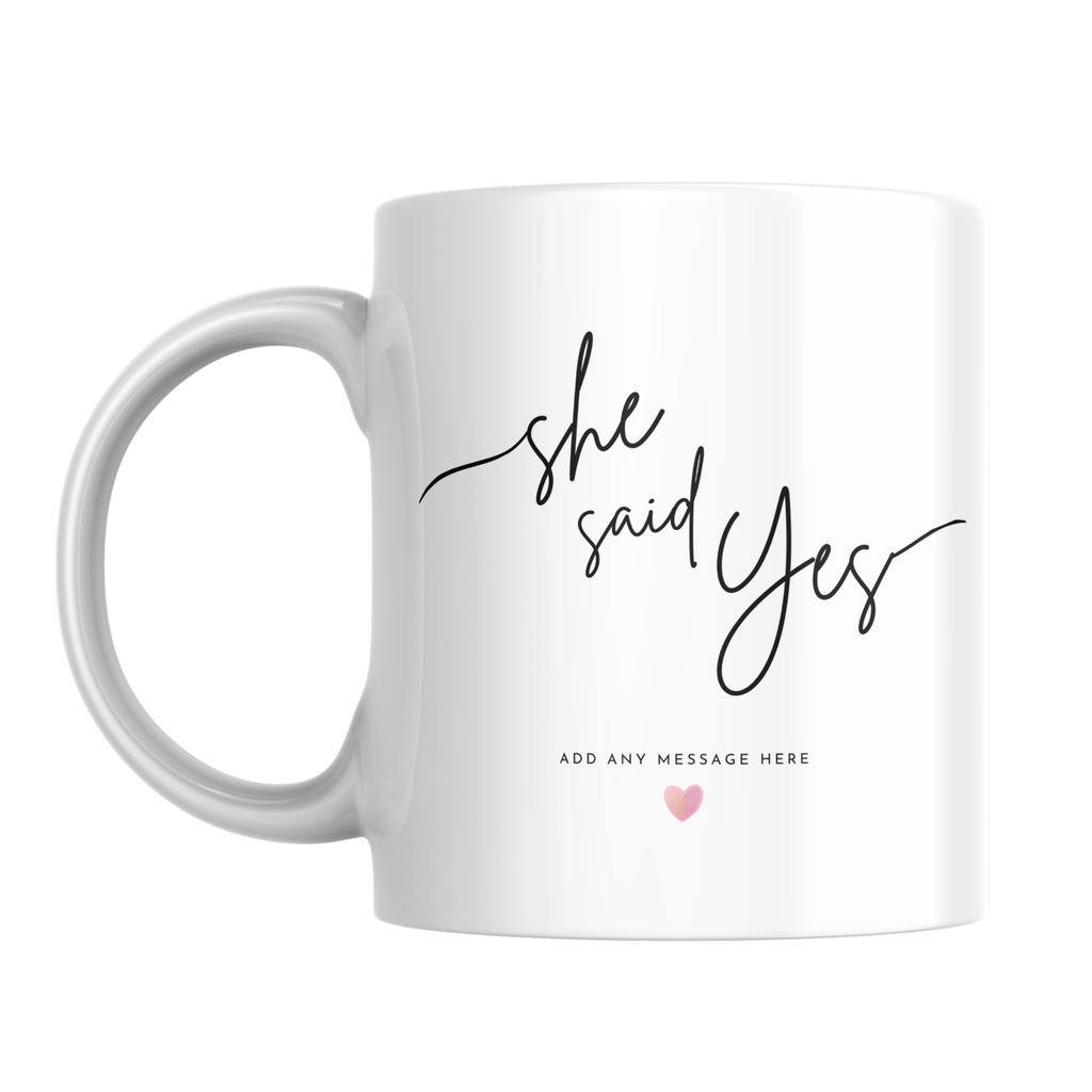 She Said Yes Script Engagement Mug – front view