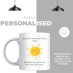 Smiling Sunshine Retirement Mug – personalisation information
