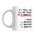 Washing Machine Minutes Mug – front view