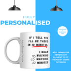 Washing Machine Minutes Mug – personalisation information