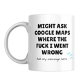 Where I Went Wrong Maps Mug – front view