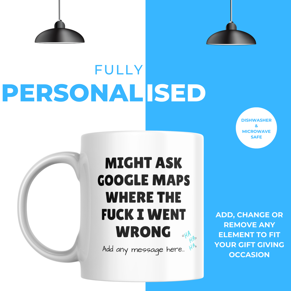 Where I Went Wrong Maps Mug – personalisation information