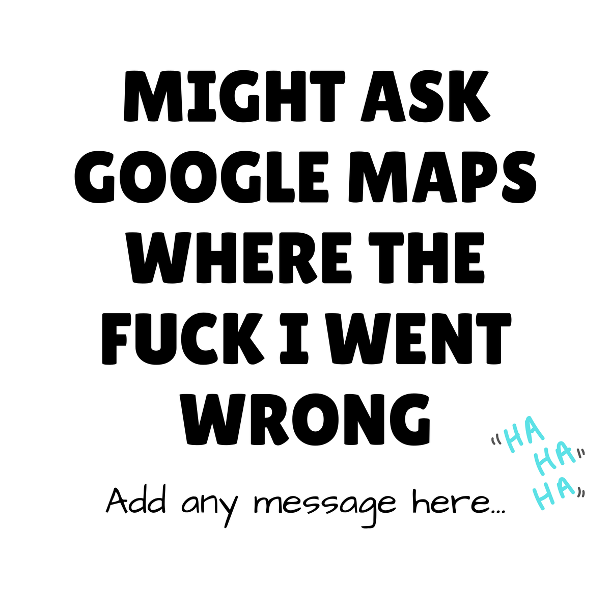 Where I Went Wrong Maps Mug – original flat artwork