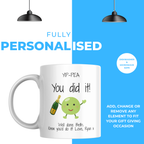 Yip-Pea You Did It Mug – personalisation information