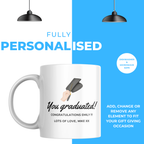 You Graduated Mug – personalisation information