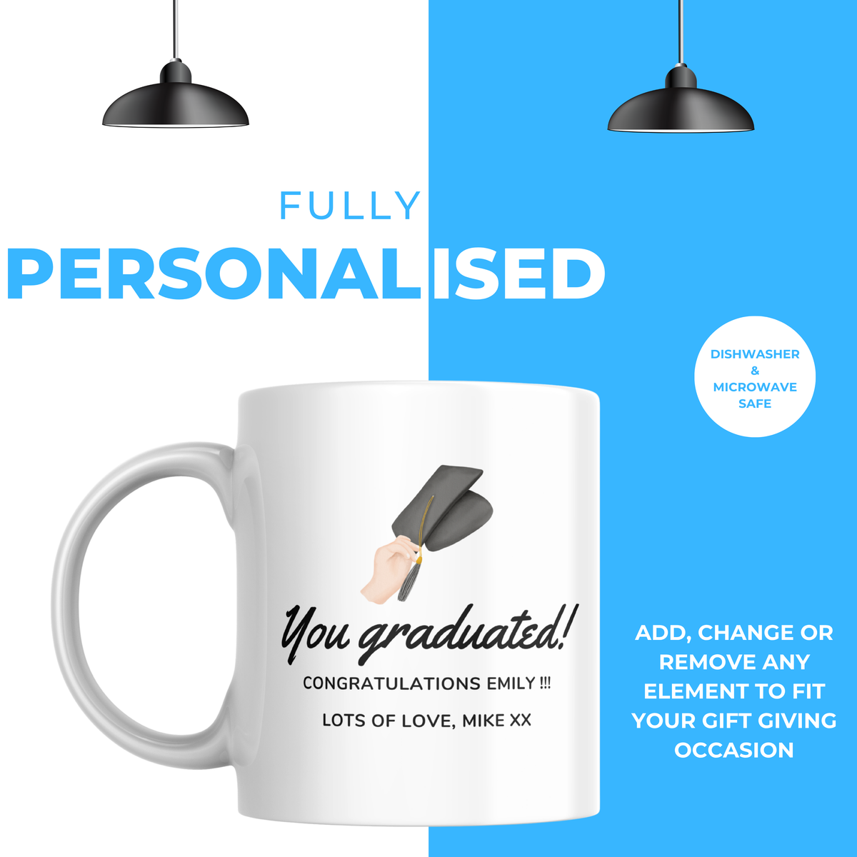 You Graduated Mug – personalisation information